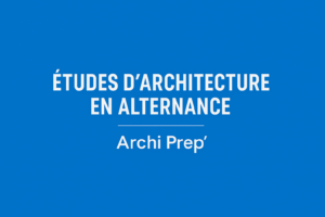 Image promotionnelle sur fond bleu avec le titre "Études d’architecture en alternance" et le nom "Archi Prep’